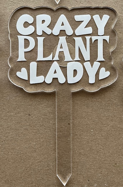 CRAZY PLANT LADY, funny plant stake