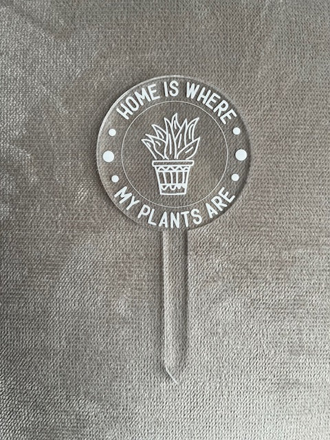 Home is where my plants are, funny plant stake