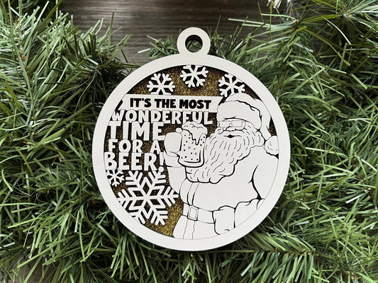 Funny Santa Ornament/ It's The Most Wonderful Time For A Beer/ Beer Ornament/ Naughty But Nice Ornament/ Funny Christmas Ornament