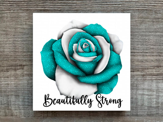 Teal and White Awareness Rose Beautifully Strong Plaque
