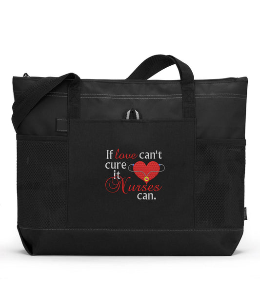 If Love Can't Cure It Nurses Can Embroidered Nurse Tote Bag