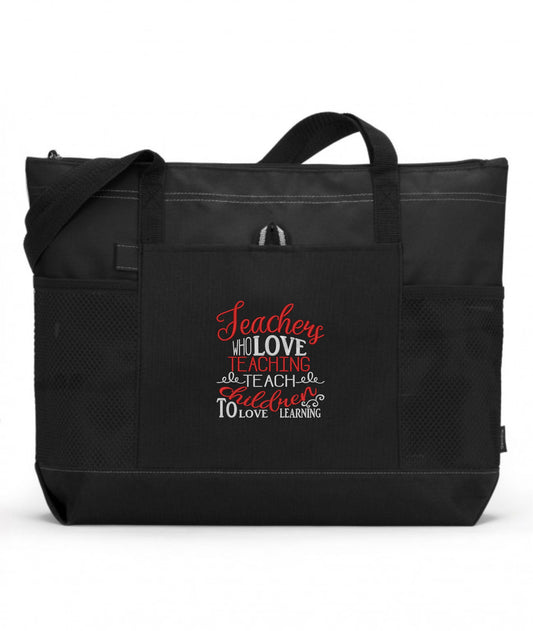 Teachers Who Love Teaching Teach Children To Love Learning Embroidered Tote Bag