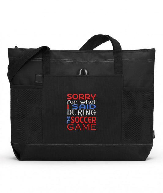 Sorry For What I Said During The Soccer Game Embroidered Soccer Tote Bag