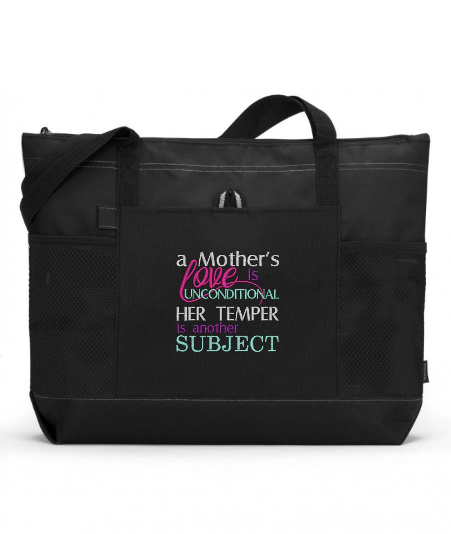 A Mother's Love Is Unconditional Her Temper Is Another Story Embroidered Tote Bag