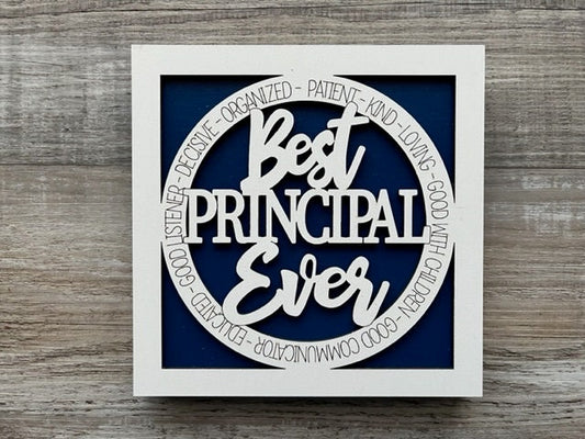 Best Principal Ever Sign/ Best Principal Ever Plaque/ Principal Gift/ Occupational Gift/ Gift for Principal/ Career Gift