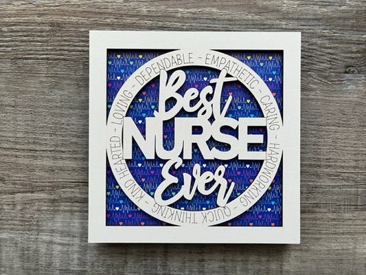 Best Nurse Ever Sign/ Best Nurse Ever Plaque/ Nurse Gift/ Occupational Gift/ Gift for Nurse/ Career Gift/ Nurse Appreciation Gift