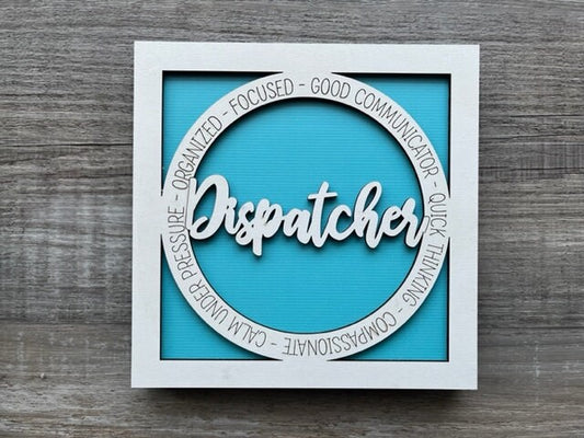 Dispatcher Sign/ Dispatcher Plaque/ Dispatcher Gift/ Occupational Gift/ Gift for Dispatcher/ Career Gift/ Dispatcher Thank You Gift