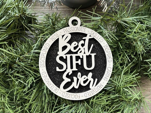 Best Sifu Ever Ornament/ Sifu Ornament/ Christmas Ornament/ Christmas Gift/ Occupational Ornament/ Profession Ornament/ Career Ornament