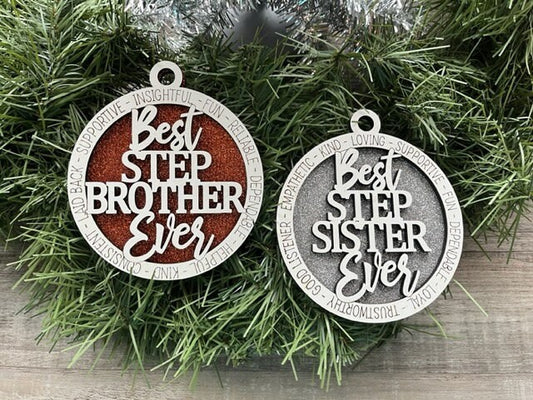 Best Step Brother Ever Ornament/ Best Step Sister Ever Ornament/ Step Brother Gift/ Step Sister Gift/ Christmas Ornament/ Family Ornament
