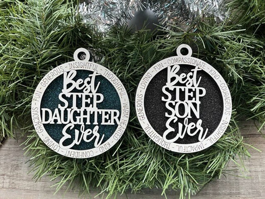 Best Step Daughter Ever Ornament/ Best Step Son Ever Ornament/ Step Daughter Gift/ Step Son Gift/ Christmas Ornament/ Family Ornament