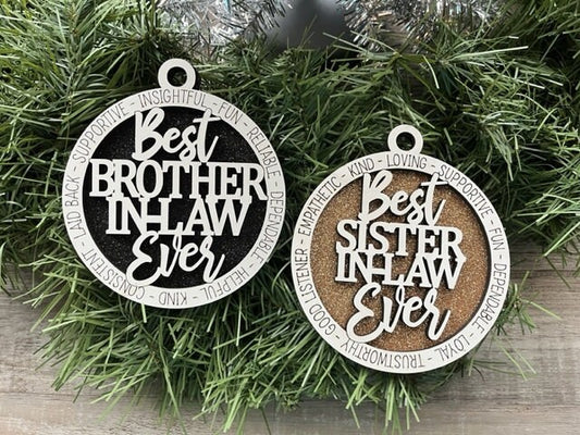 Best Brother In Law Ever Ornament/ Best Sister In Law Ever Ornament/ Sister In Law Gift/ Brother In Law Gift/ Family Ornament