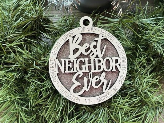 Best Neighbor Ever Ornament/ Neighbor Gift/ Christmas Ornament/ Christmas Gift/ Gift for Neighbor/ Neighbor Ornament