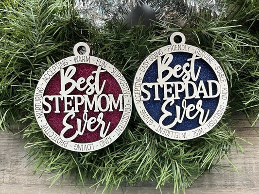 Best Stepmom Ever Ornament/ Best Stepdad Ever Ornament/ Stepmom Gift/ Stepdad Gift/ Christmas Ornament/ Christmas Gift/ Family Ornament