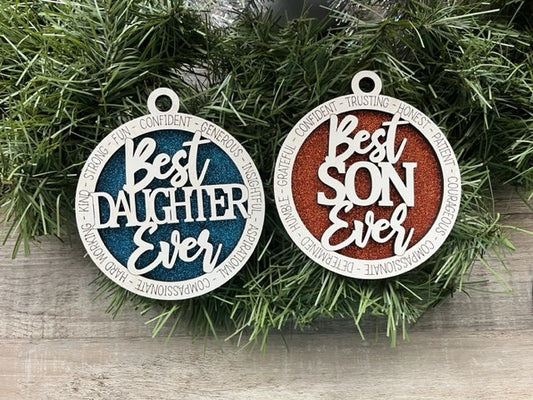 Best Daughter Ever Ornament/ Best Son Ever Ornament/ Daughter Gift/ Son Gift/ Christmas Ornament/ Family Ornament/ Family Gift
