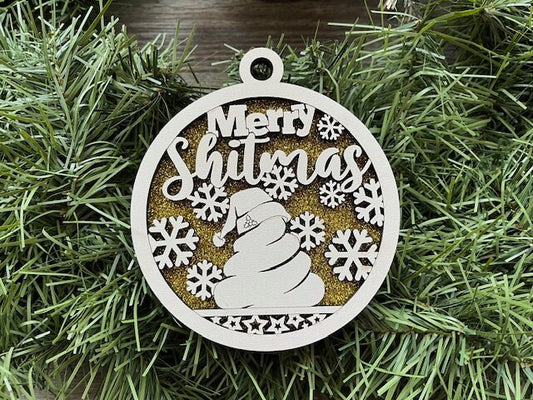 Merry Shitmas Ornament/ Naughty Ornament/ Naughty But Nice Ornament/Funny Christmas Ornament/ Humorous Ornament/ Glitter Ornament/ Colors