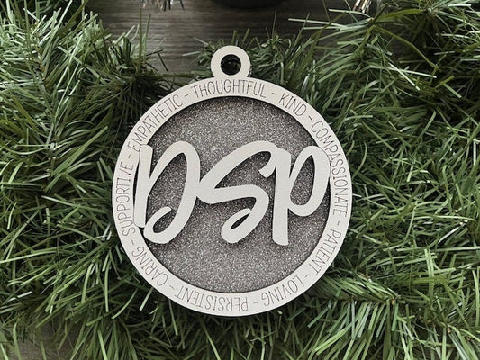 DSP Ornament/ DSP Gift/ Direct Support Professional Ornament/ Christmas Ornament/ Christmas Gift/ Occupational Ornament/ Career Gift