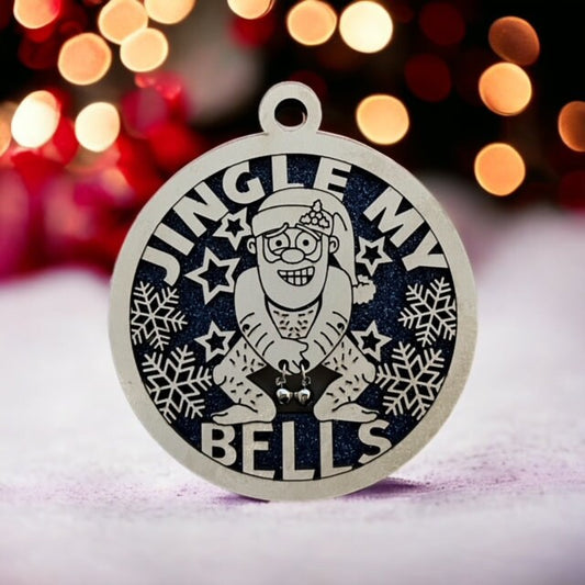 Jingle My Bells with Tiny Silver Bells/ Jingle My Bells Ornament/ Naughty But Nice Ornament/Funny Christmas Ornament/ Glitter Ornament