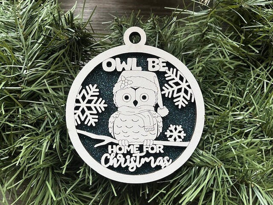 Owl Ornament/ Owl Be Home For Christmas Ornament/ Funny Christmas Ornament/ Funny Ornament/ Humorous Ornament/ Glitter