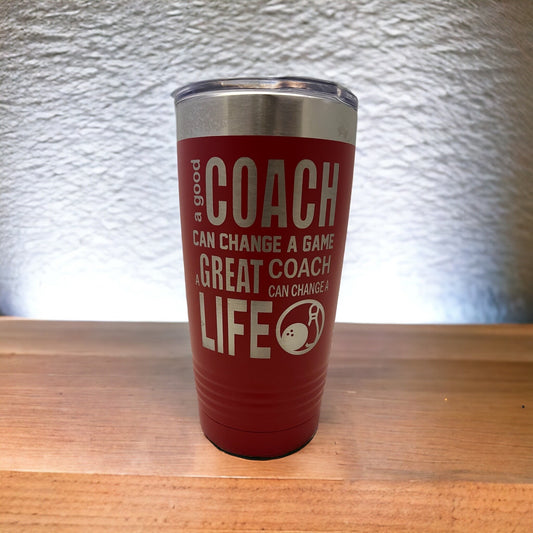 Bowling Coach Tumbler/ A Good Coach Can Change A Game/ Bowling Coach/ Engraved Both Sides/ Available Personalized/ Coach Tumbler/ 20 oz