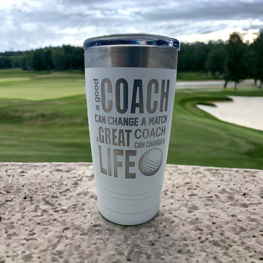 Golf Coach Tumbler/ A Good Coach Can Change A Match/ Golf Coach Gift/ Engraved On Both Sides/ Available Personalized/ Coach Tumbler/ 20 oz